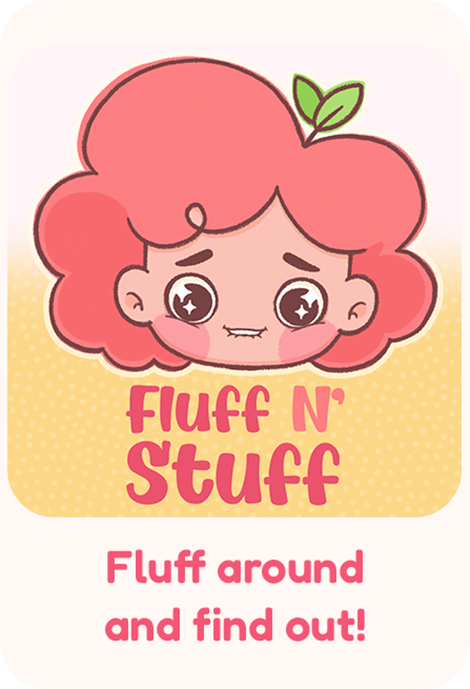 Fluff N' Stuff